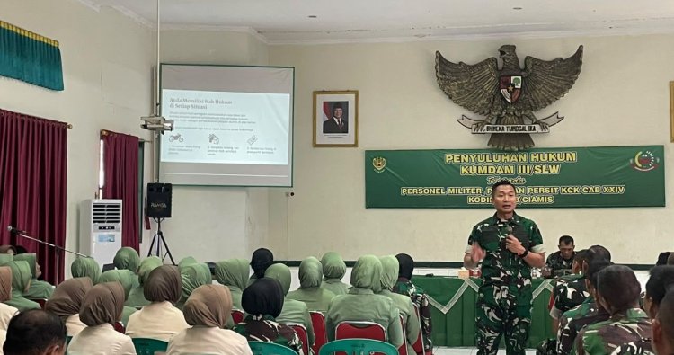 Perkuat Kesadaran dan Kepatuhan Hukum, Prajurit dan Persit Kodim 0613/Ciamis Ikuti Penyuluhan Kumdam III/Siliwangi