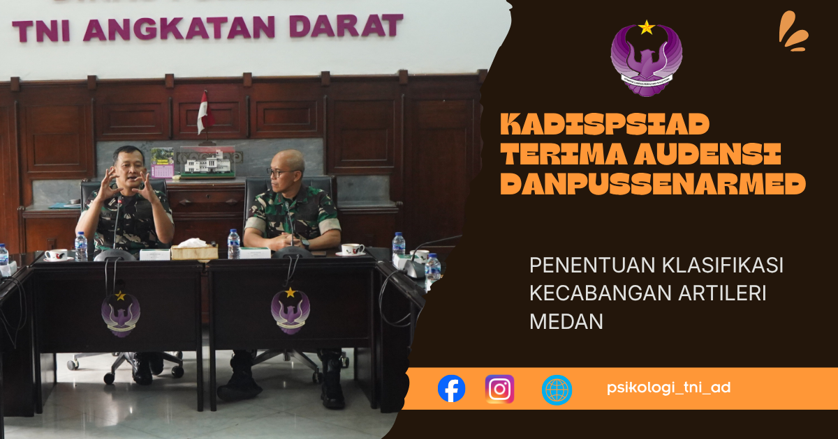 Kadispsiad terima Audiensi Danpussenarmed