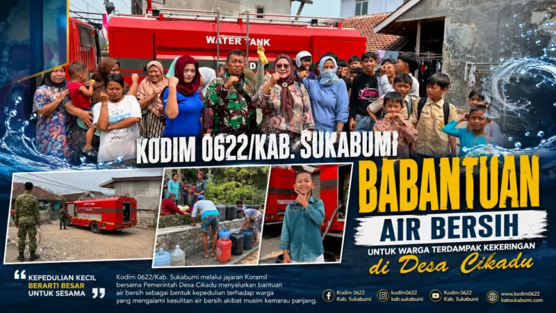 Kodim 0622/Kab. Sukabumi Salurkan Bantuan Air Bersih untuk Warga Terdampak Kekeringan di Desa Cikadu