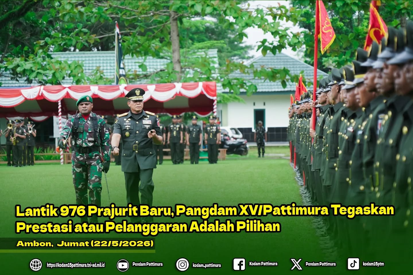 Lantik 976 Prajurit Baru, Pangdam XV/Pattimura Tegaskan Prestasi atau Pelanggaran Adalah Pilihan