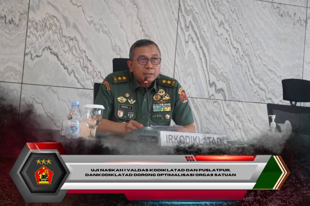 Uji Naskah I Valdas Kodiklatad Dan Puslatpur, Dankodiklatad Dorong Optimalisasi Orgas Satuan