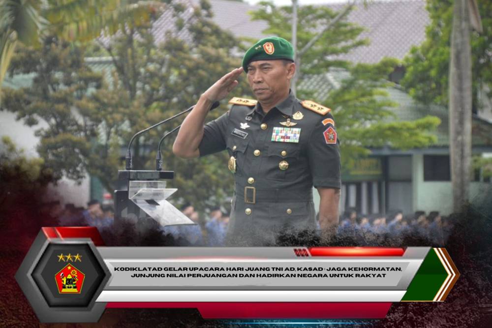 Kodiklatad Gelar Upacara Hari Juang TNI AD, Kasad : Jaga Kehormatan, Junjung Nilai Perjuangan dan Hadirkan Negara untuk Rakyat