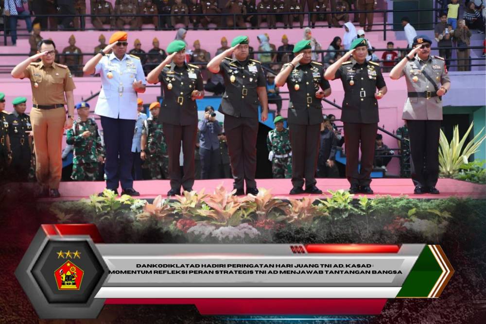Dankodiklatad Hadiri Peringatan Hari Juang TNI AD, Kasad : Momentum Refleksi Peran Strategis TNI AD Menjawab Tantangan Bangsa