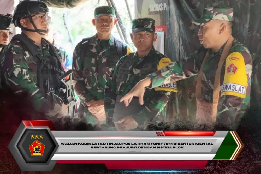 Wadan Kodiklatad Tinjau Pos Latihan Yonif 764/IB: Bentuk Mental Bertarung Prajurit Dengan Sistem Blok