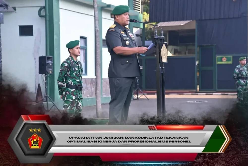 Upacara 17-an Juni 2026, Dankodiklatad Tekankan Optimalisasi Kinerja dan Profesionalisme Personel
