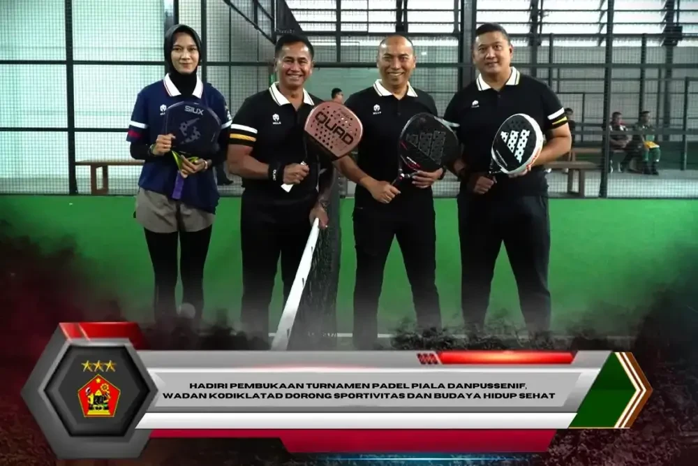 Hadiri Pembukaan Turnamen Padel Piala Danpussenif, Wadan Kodiklatad Dorong Sportivitas dan Budaya Hidup Sehat