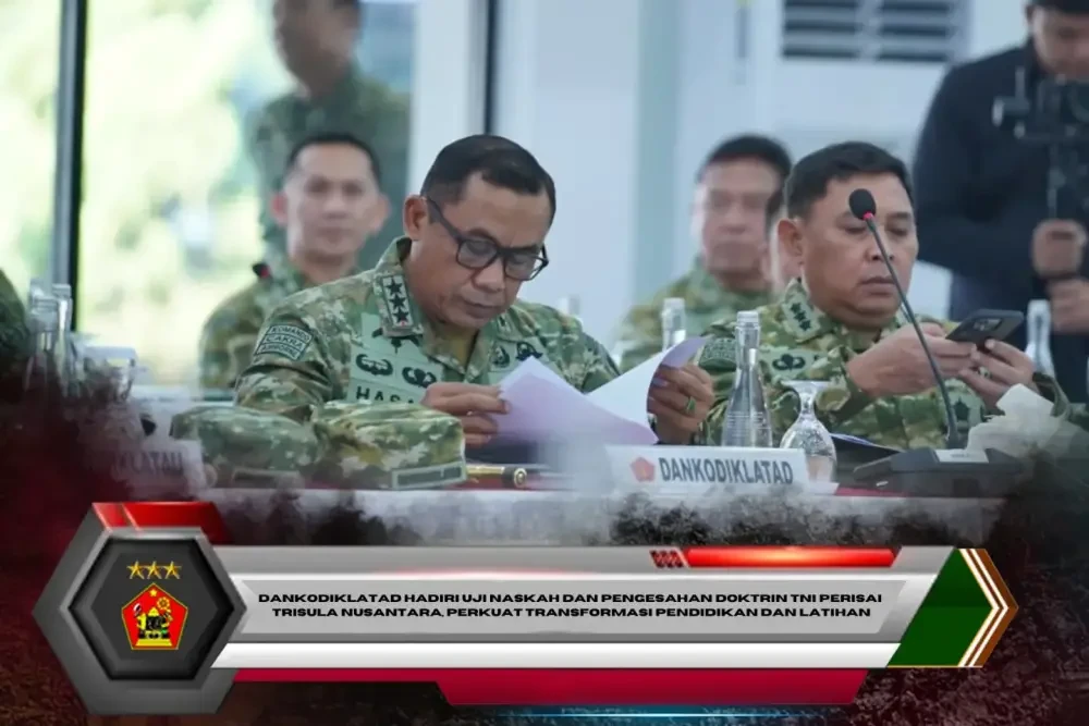 Dankodiklatad Hadiri Uji Naskah dan Pengesahan Doktrin TNI Perisai Trisula Nusantara, Perkuat Transformasi Pendidikan dan Latihan