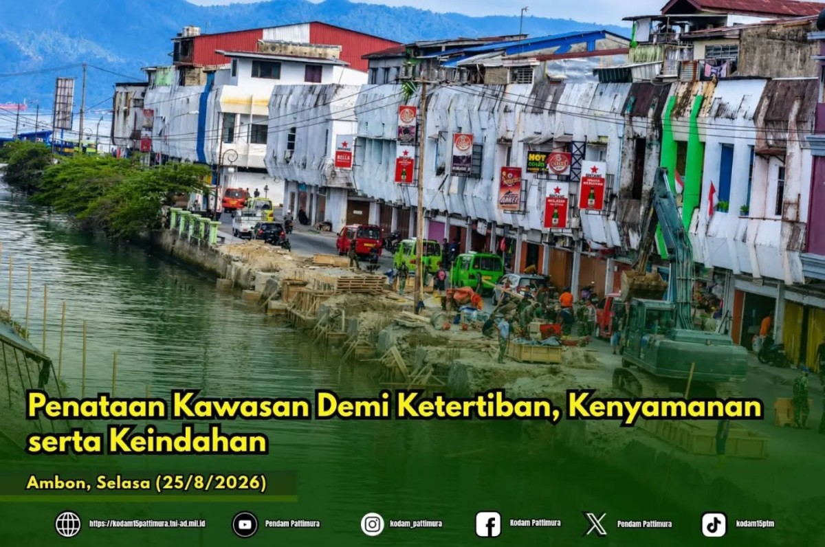 Kodam XV/Pattimura : Penataan Kawasan Demi Ketertiban, Kenyamanan serta Keindahan