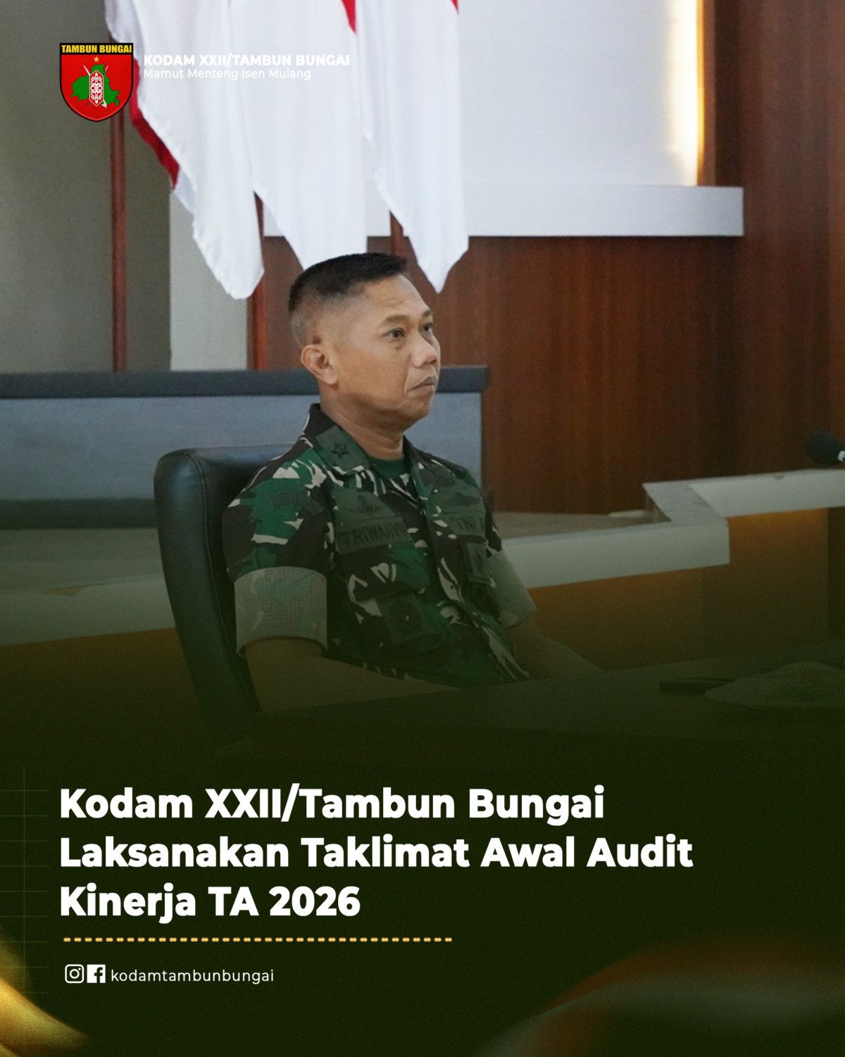 Kodam XXII/Tambun Bungai Laksanakan Taklimat Awal Audit Kinerja Staf Umum dan Balakdam TA 2026