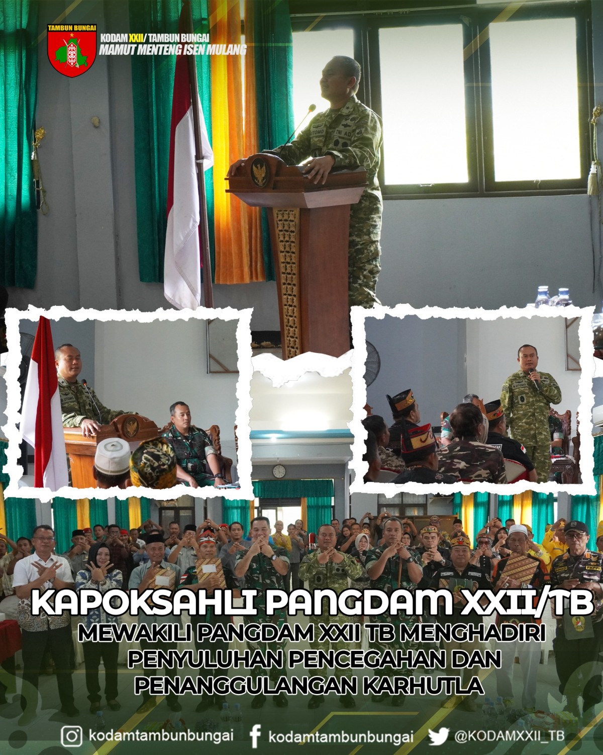 KAPOKSAHLI PANGDAM XXII/TB MEWAKILI PANGDAM XXII TB MENGHADIRI PENYULUHAN PENCEGAHAN DAN PENANGGULANGAN KARHUTLA