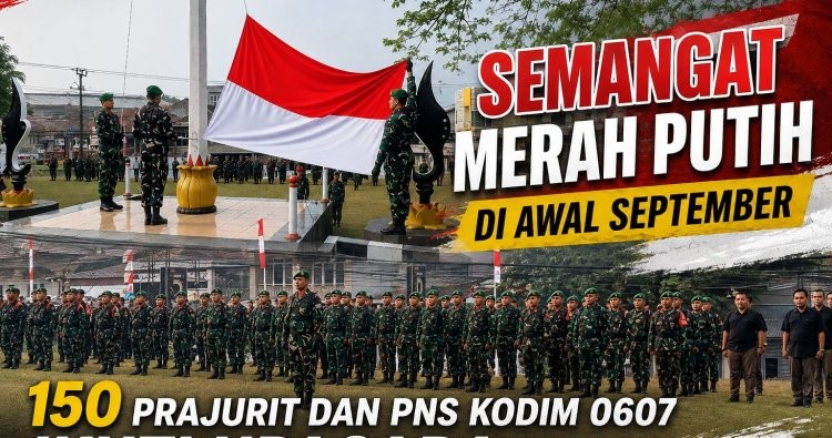 Semangat Merah Putih di Awal September, 150 Prajurit dan PNS Kodim 0607 Ikuti Upacara