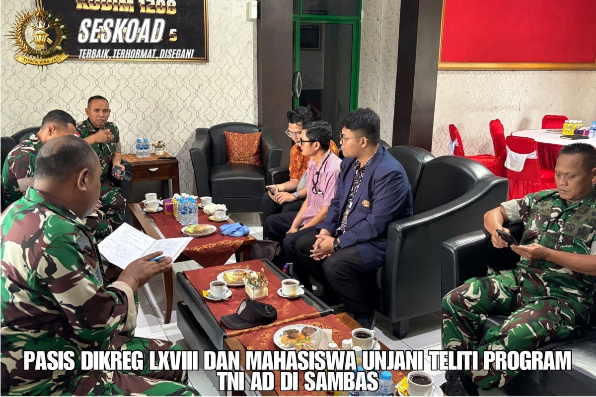 Pasis Dikreg LXVIII dan Unjani Teliti Program TNI AD di Sambas