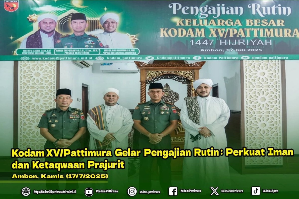 Kodam XV/Pattimura Gelar Pengajian Rutin: Perkuat Iman dan Ketaqwaan Prajurit