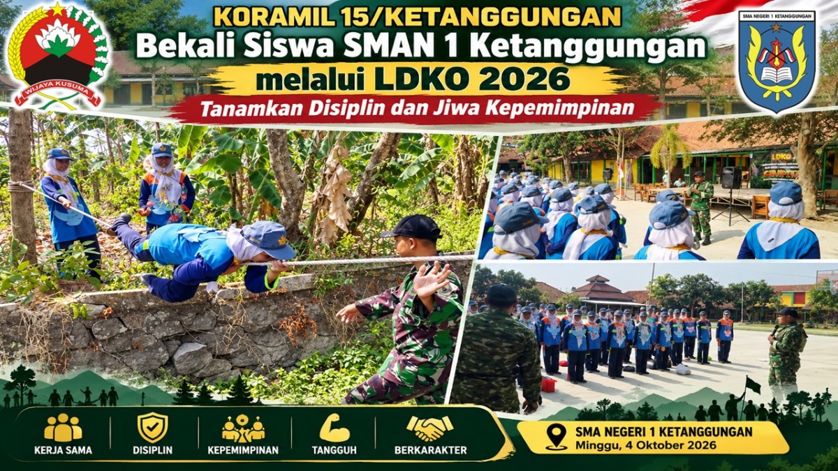 Koramil 15/Ketanggungan Bekali Siswa SMAN 1 Ketanggungan melalui LDKO 2026, Tanamkan Disiplin dan Jiwa Kepemimpinan